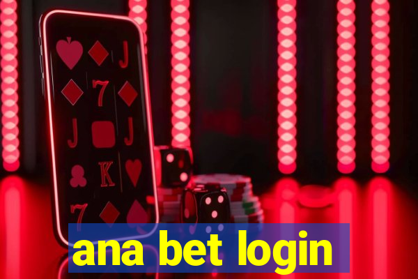 ana bet login